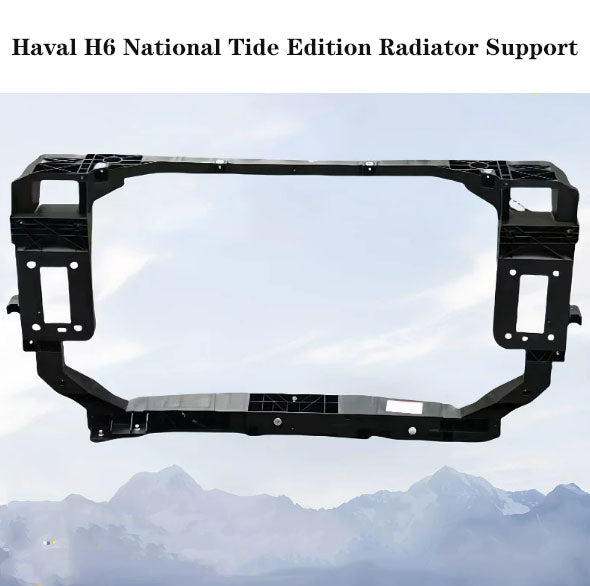 2021-2025 GWM Haval H6 National Tide Edition Radiator Support